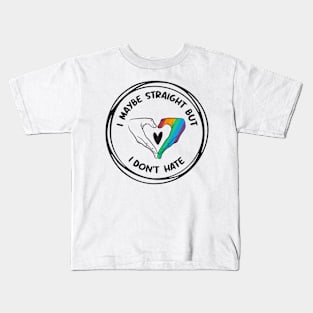 I May Be Straight But I Don't Hate - LGBT rainbow Flag Kids T-Shirt